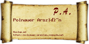 Polnauer Arszlán névjegykártya